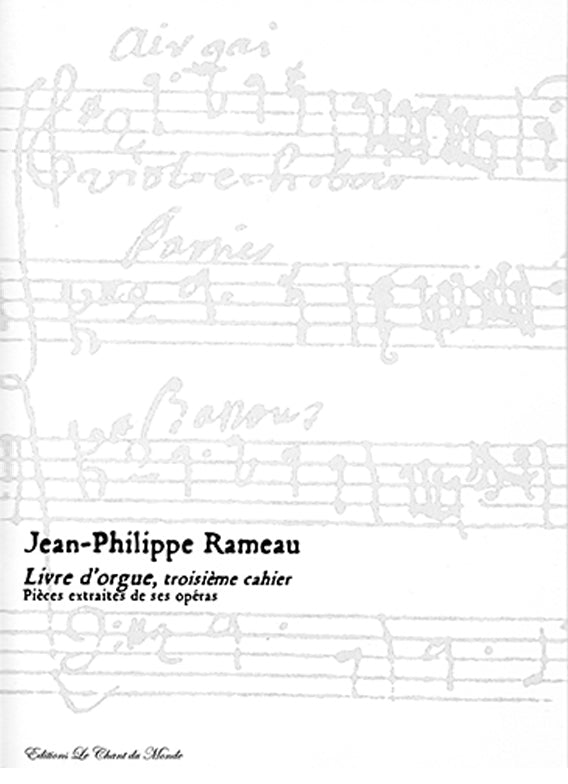 Rameau: Livre d'orgue, troisième cahier