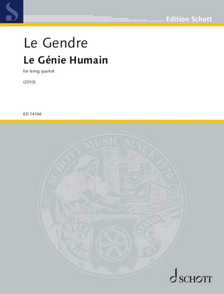Le Gendre: Le Génie Humain