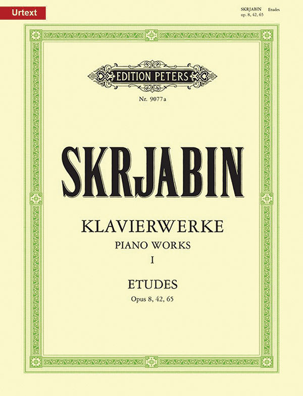 Scriabin: Piano Works - Volume 1 (Études, Opp. 8, 42, 65)