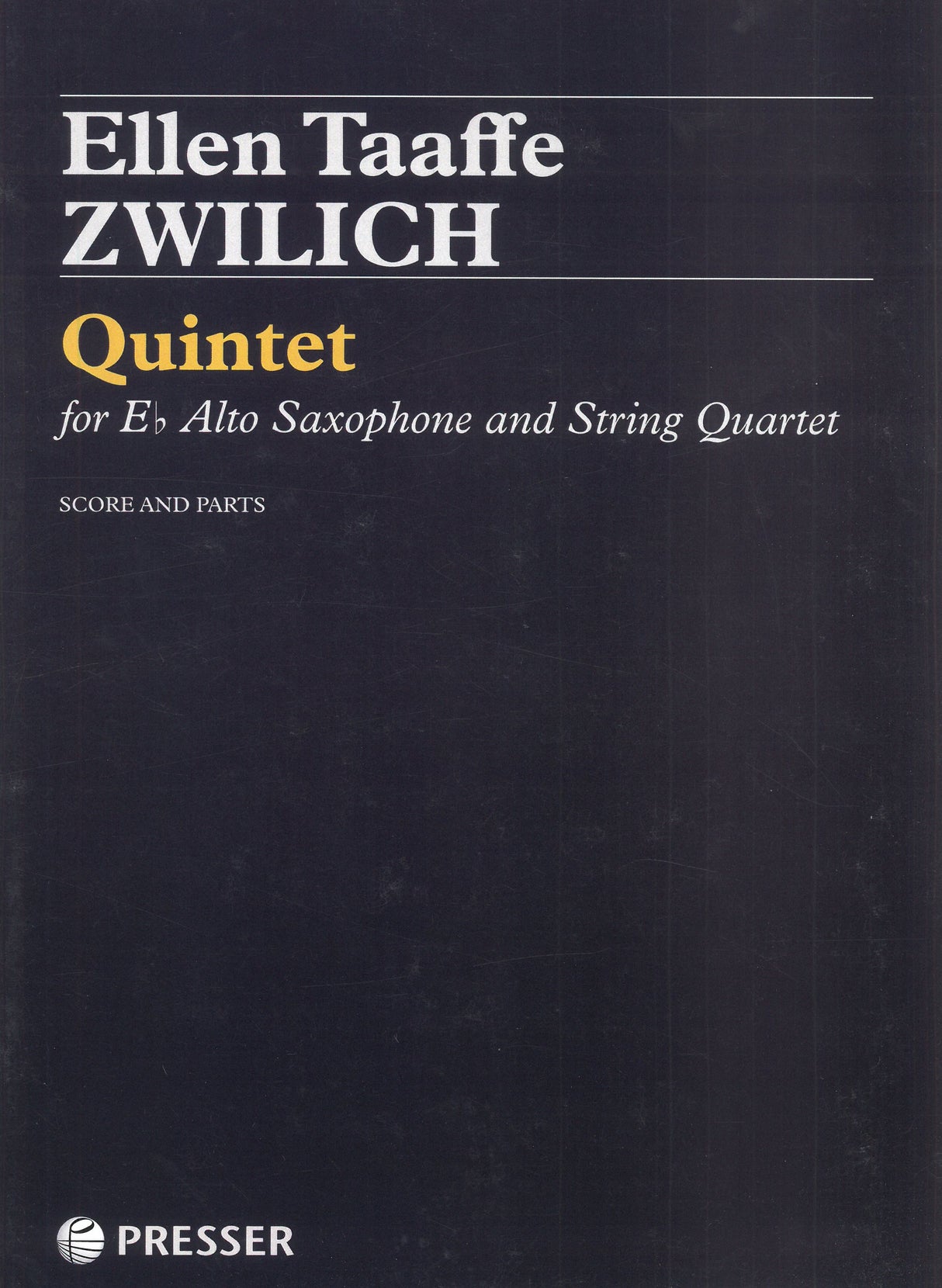Zwilich: Quintet for Alto Saxophone and String Quartet