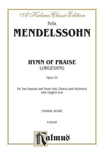 Mendelssohn: Hymn of Praise (Lobgesang), Op. 52