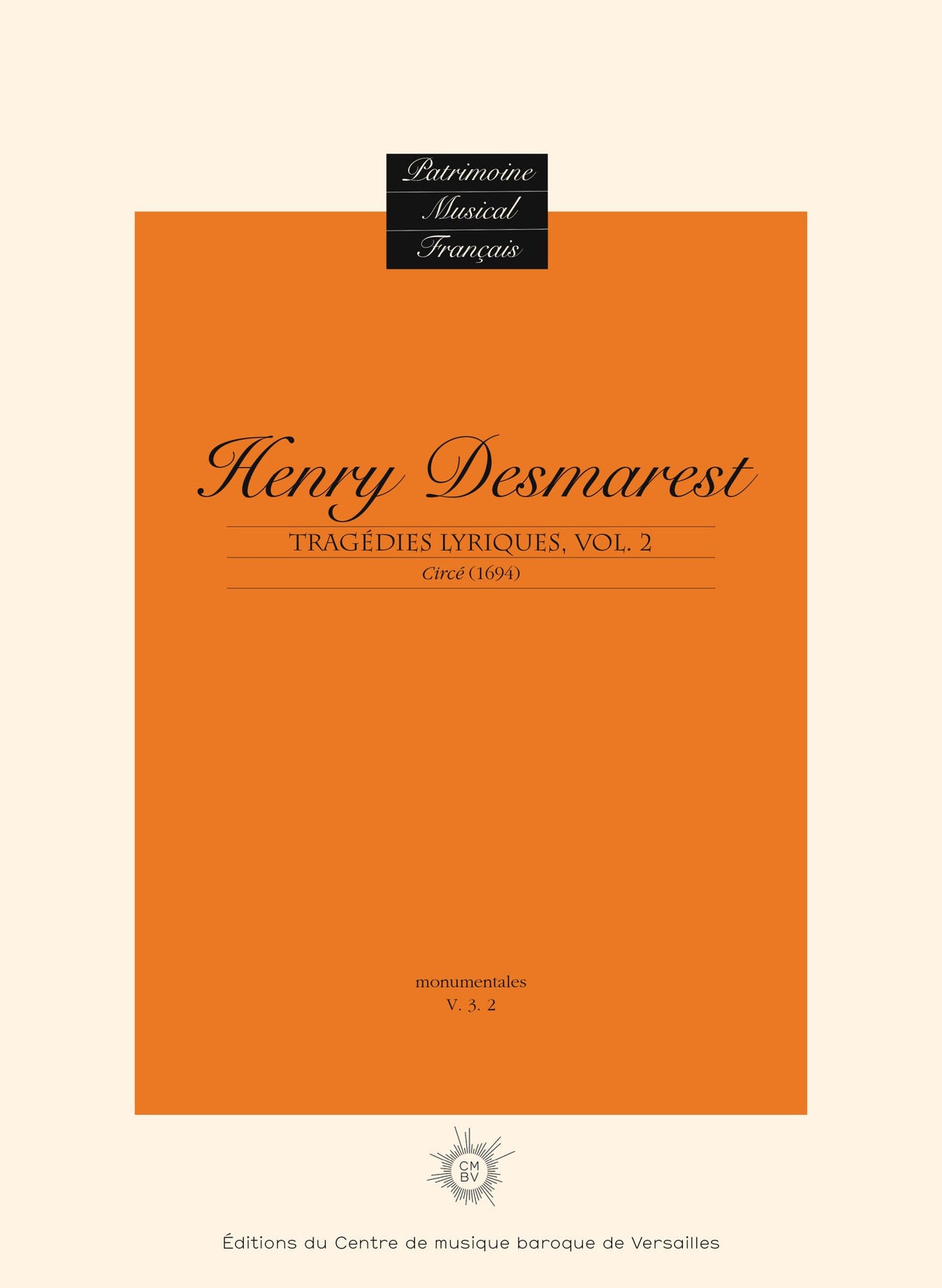 Desmarest: Tragédies lyriques - Volume 2 (Circé)