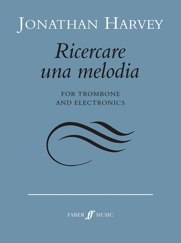 J. Harvey: Ricercare una melodia (Version for Trombone)