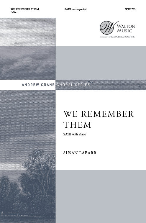 LaBarr: We Remember Them (Version for SATB)