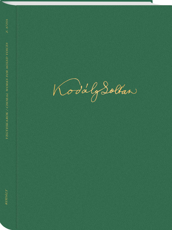 Kodály: Choral Works for Mixed Voices