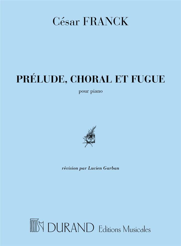 Franck: Prélude, Choral et Fugue
