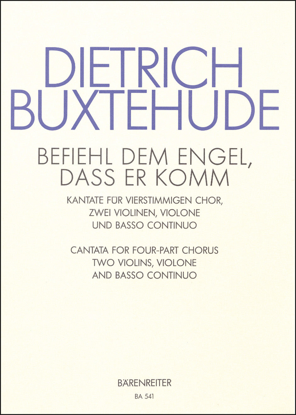 Buxtehude: Befiehl dem Engel, daß er komm, BuxWV 10