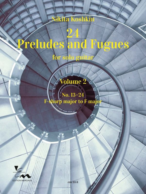 Koshkin: 24 Preludes and Fugues - Volume 2 (Nos. 13-24)
