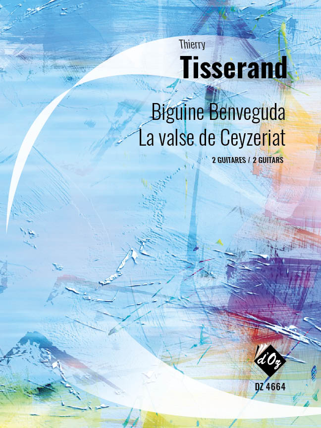Tisserand: Biguine Benveguda & La valse de Ceyzeriat