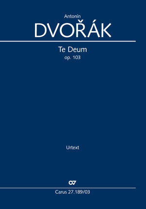 Dvořák: Te Deum, Op. 103