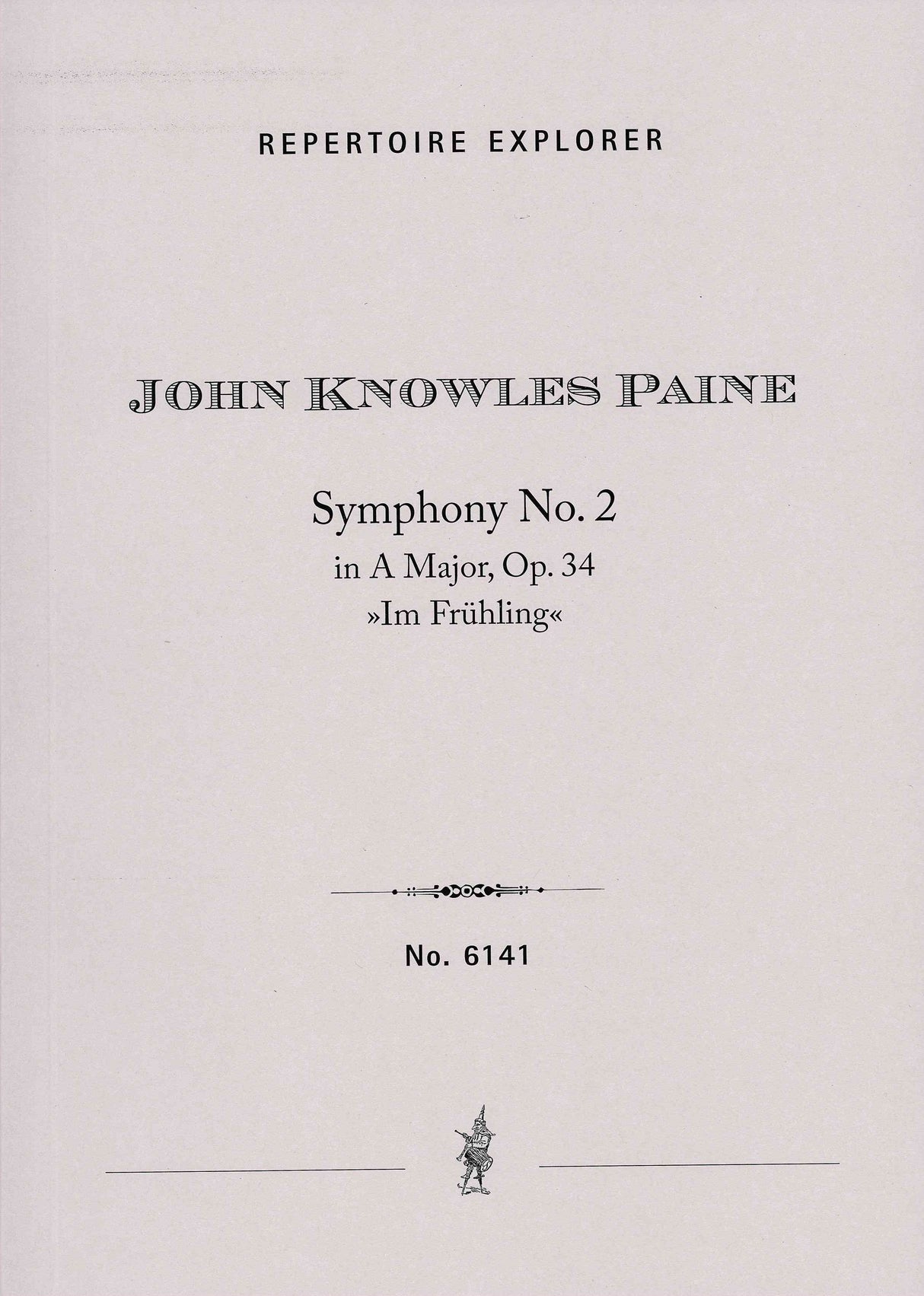 Paine: Symphony No. 2 in A Major, Op. 34