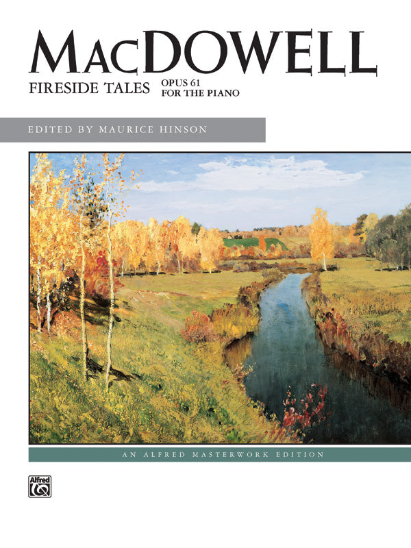 MacDowell: Fireside Tales, Op. 61