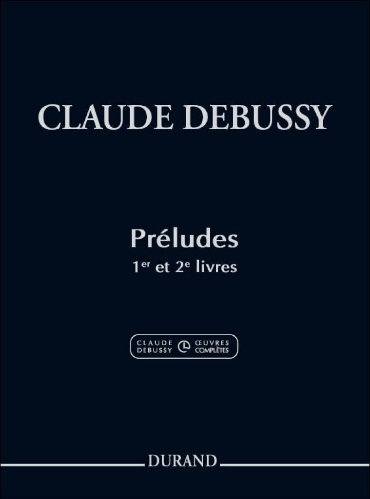Debussy: Préludes - Books 1 & 2