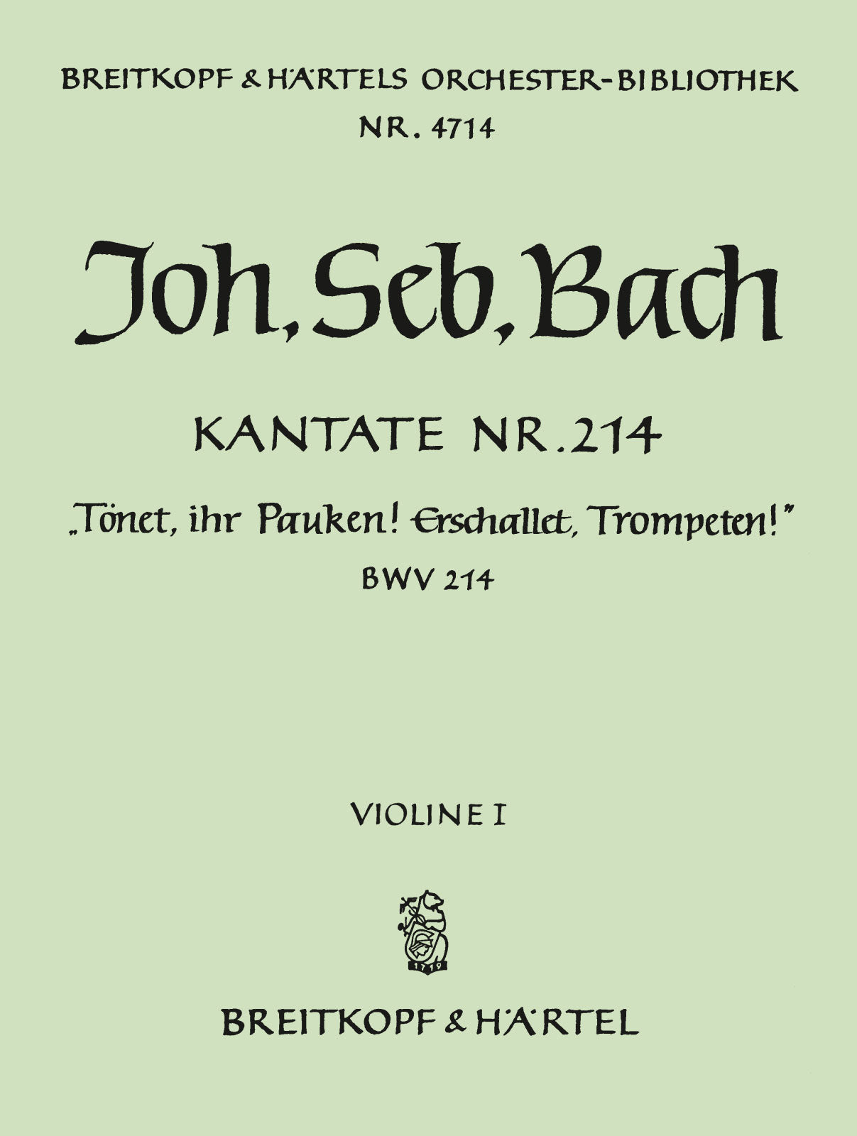 Bach: Tönet, ihr Pauken! Erschallet, Trompeten!, BWV 214