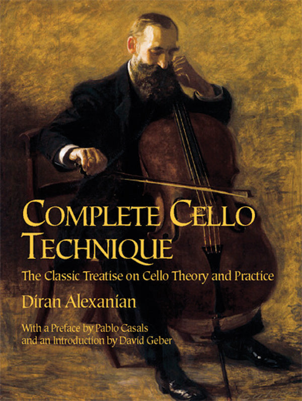 Alexanian: Complete Cello Technique