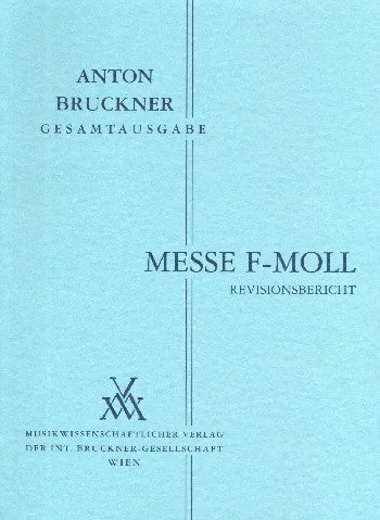 Bruckner: Mass in F Minor, WAB 28