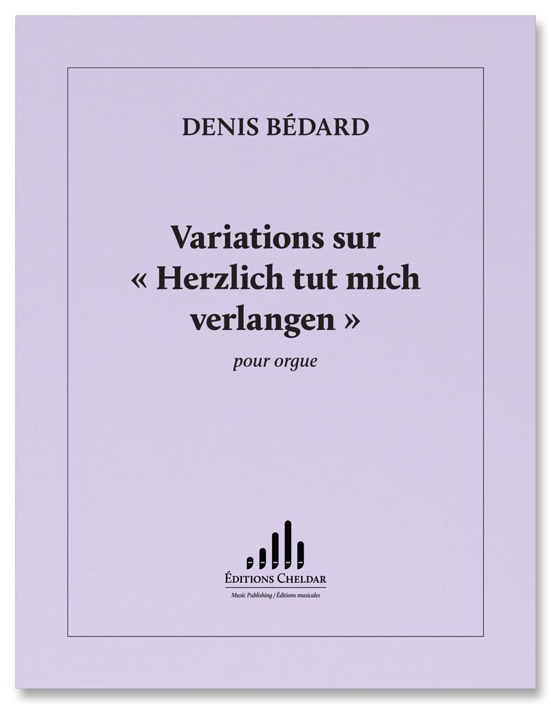 Bédard: Variations sur "Herzlich tut mich verlangen"
