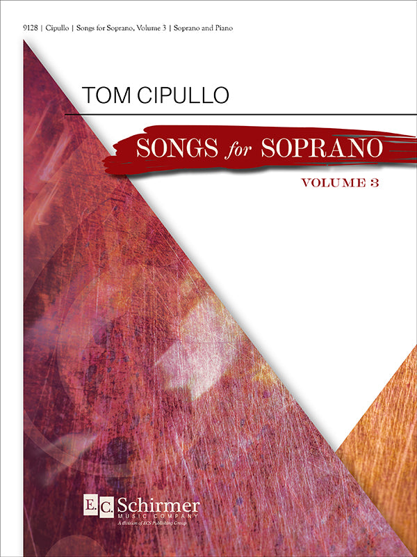 Cipullo: Songs for Soprano - Volume 3