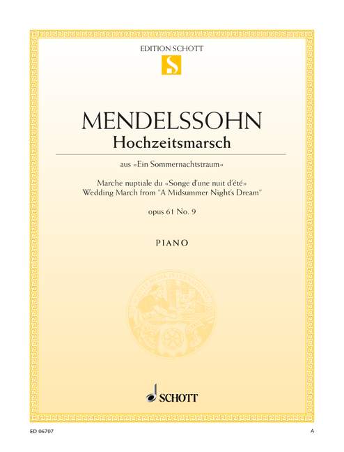 Mendelssohn: Wedding March from A Midsummer Night's Dream, Op. 61, No. 9 (arr. for piano)