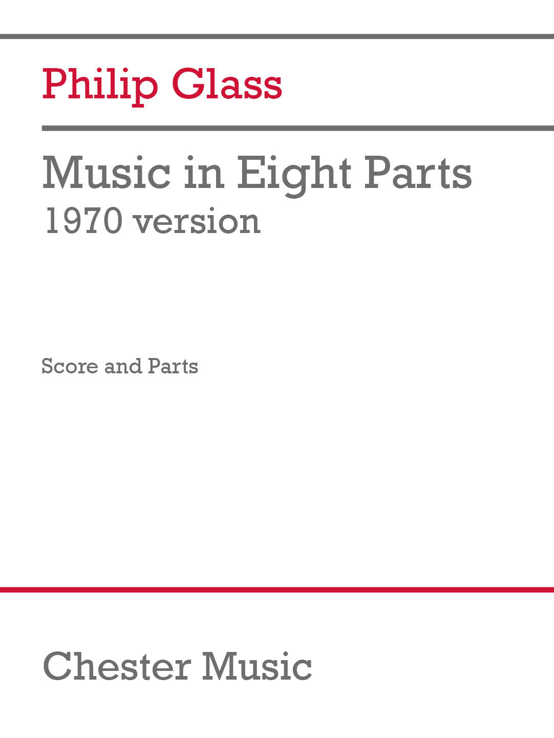 Glass: Music in Eight Parts (1970 version)