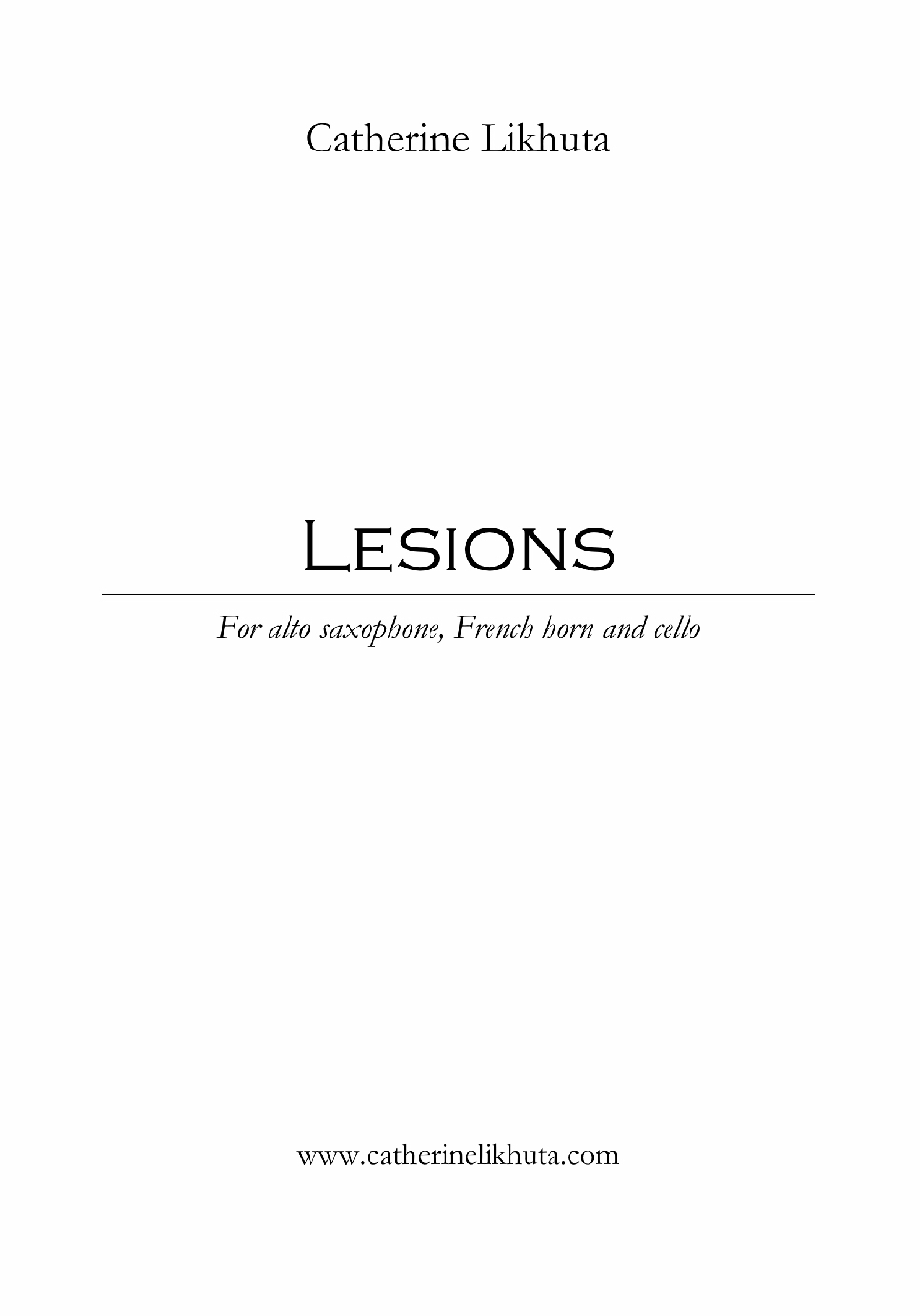 Likhuta: Lesions (Version for Alto Sax, Horn, & Cello)