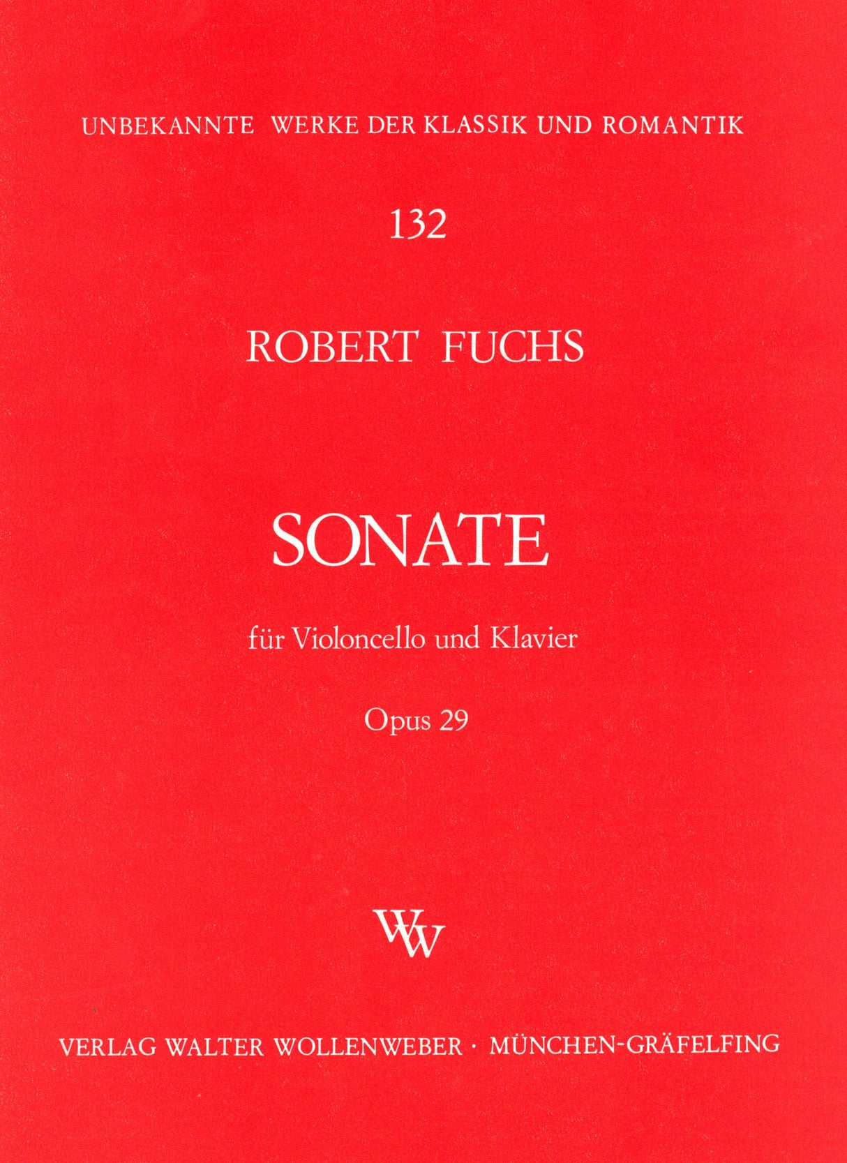 Fuchs: Cello Sonata in D Minor, Op. 29