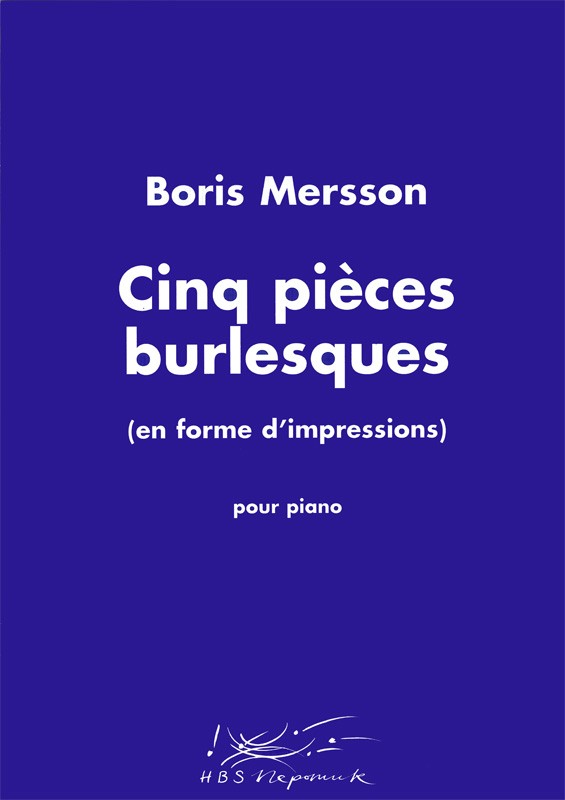 Mersson: Cinq pièces burlesques
