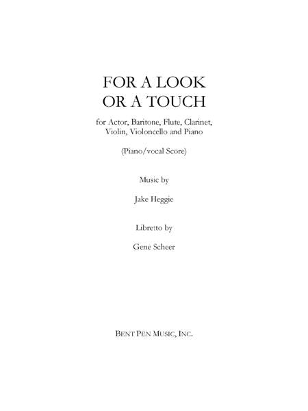 Heggie: For a Look or a Touch (Opera Version)