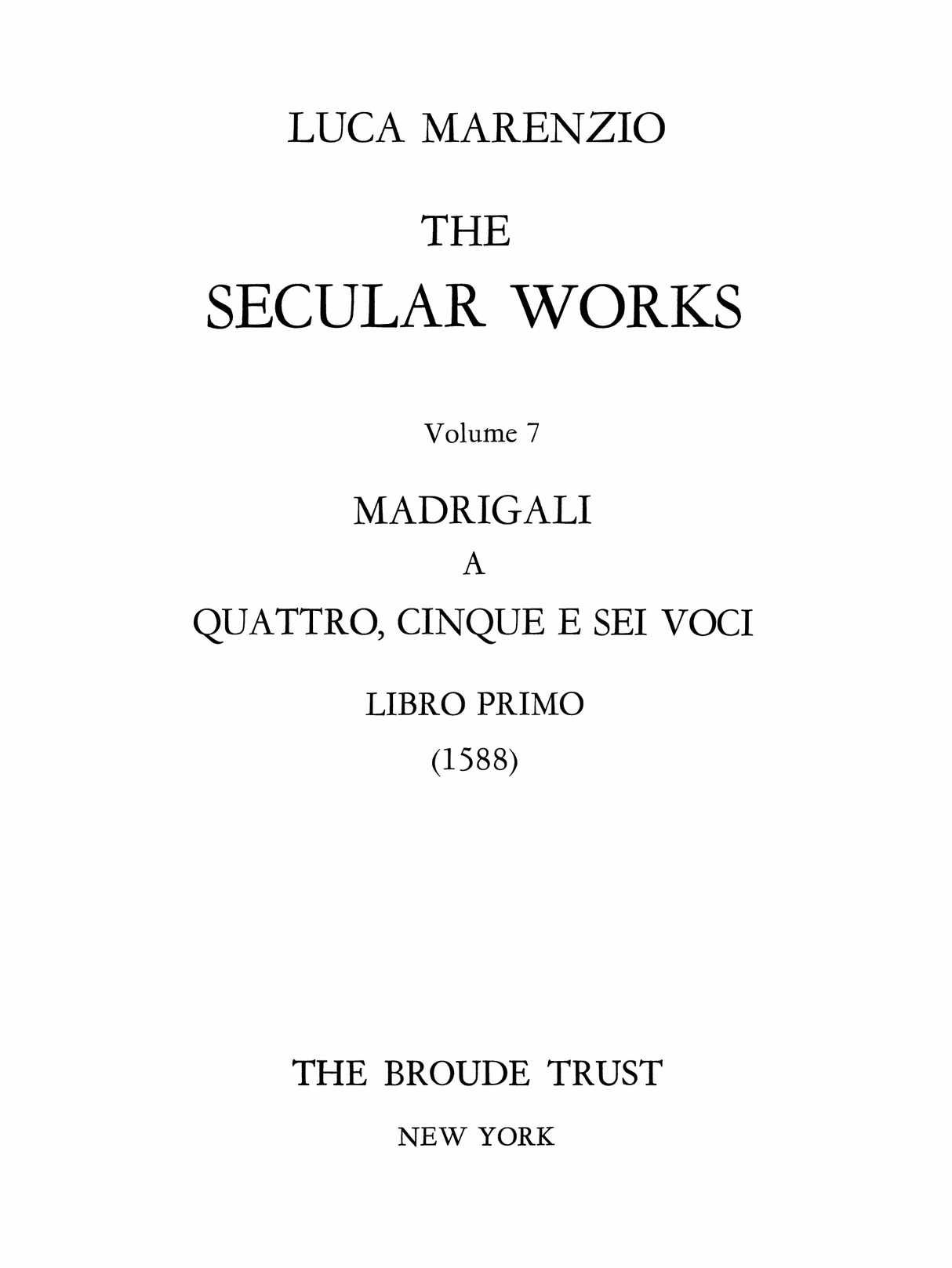 Marenzio: Madrigali a quattro, cinque, e sei voci, libro primo (1588)