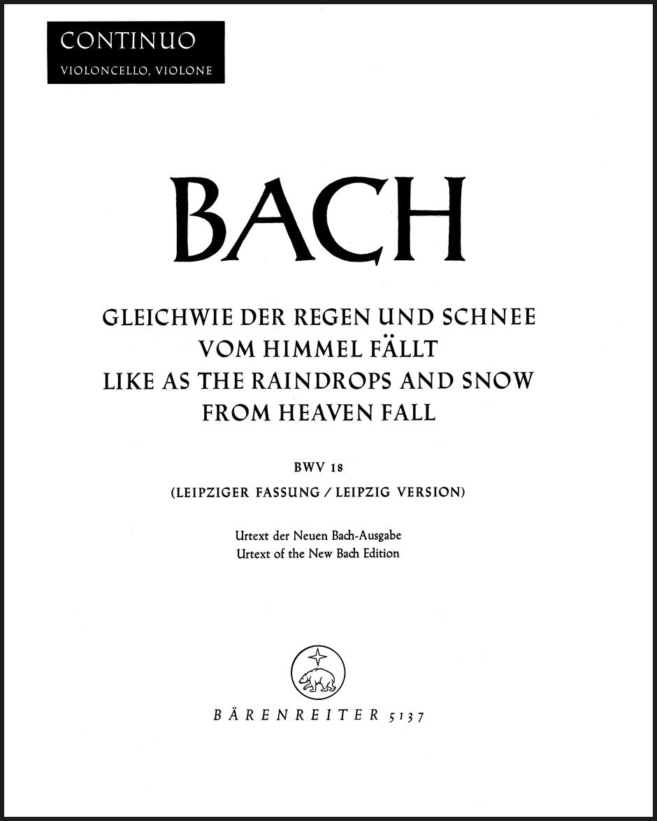 Bach: Gleichwie der Regen and Schnee vom Himmel fällt, BWV 18