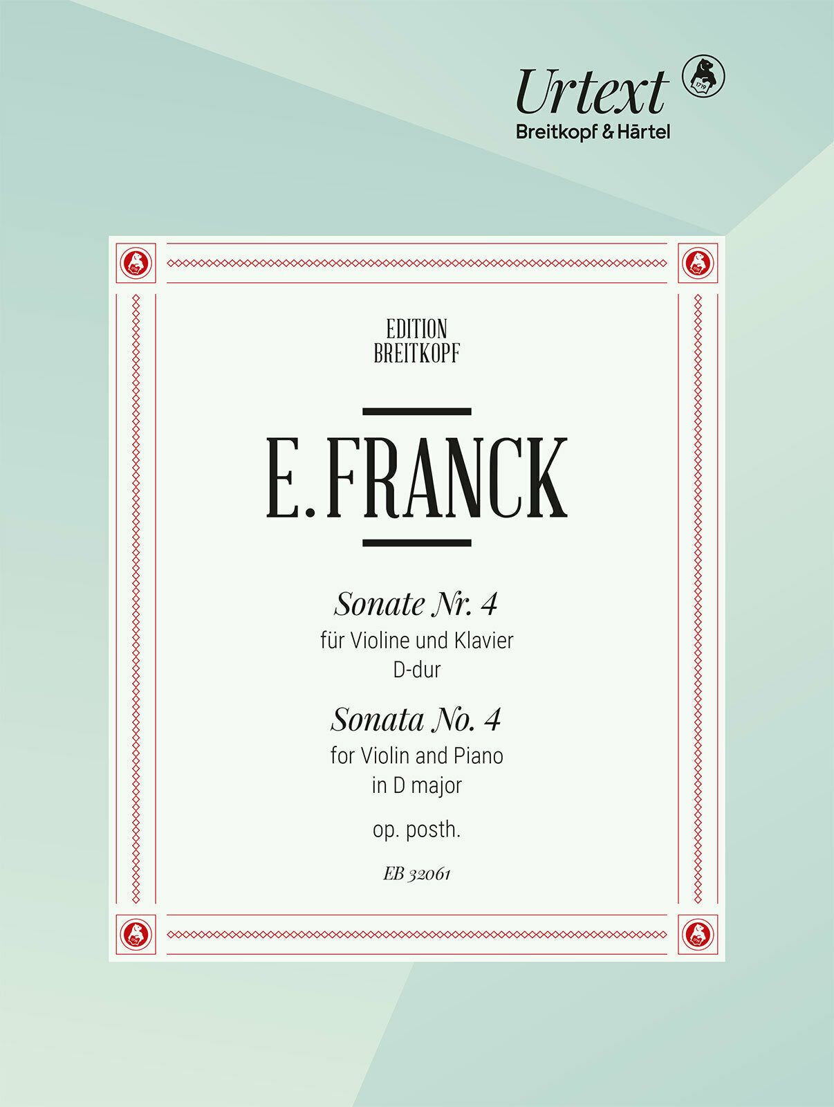E. Franck: Violin Sonata No. 4 in D Major, Op. posth..