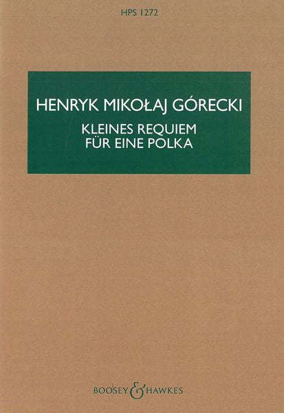 Górecki: Kleines Requiem für Eine Polka, Op. 66