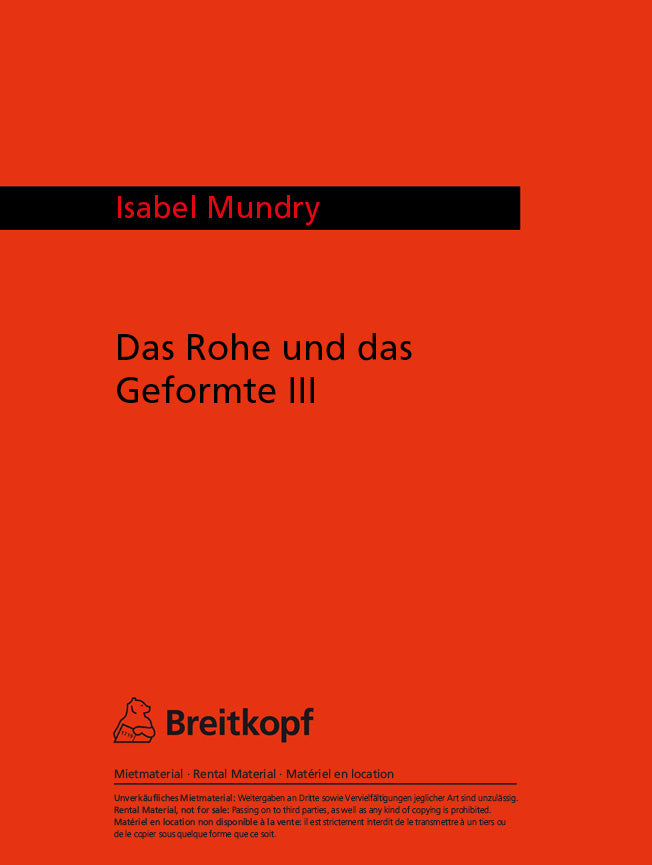 Das Rohe und das Geformte III