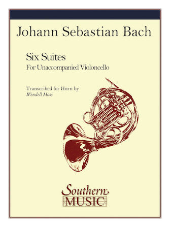 Bach: 6 Cello Suites, BWV 1007-1012 (arr. for horn)