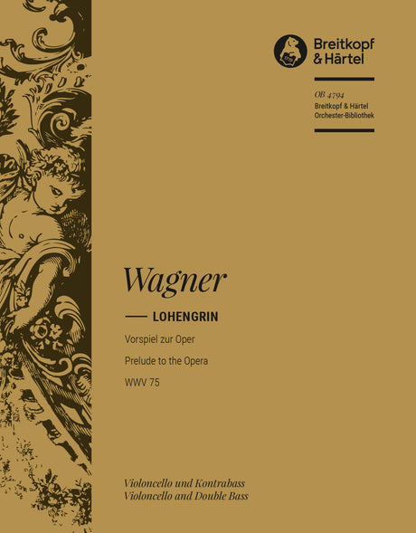 Wagner: Prelude to Lohengrin, WWV 75
