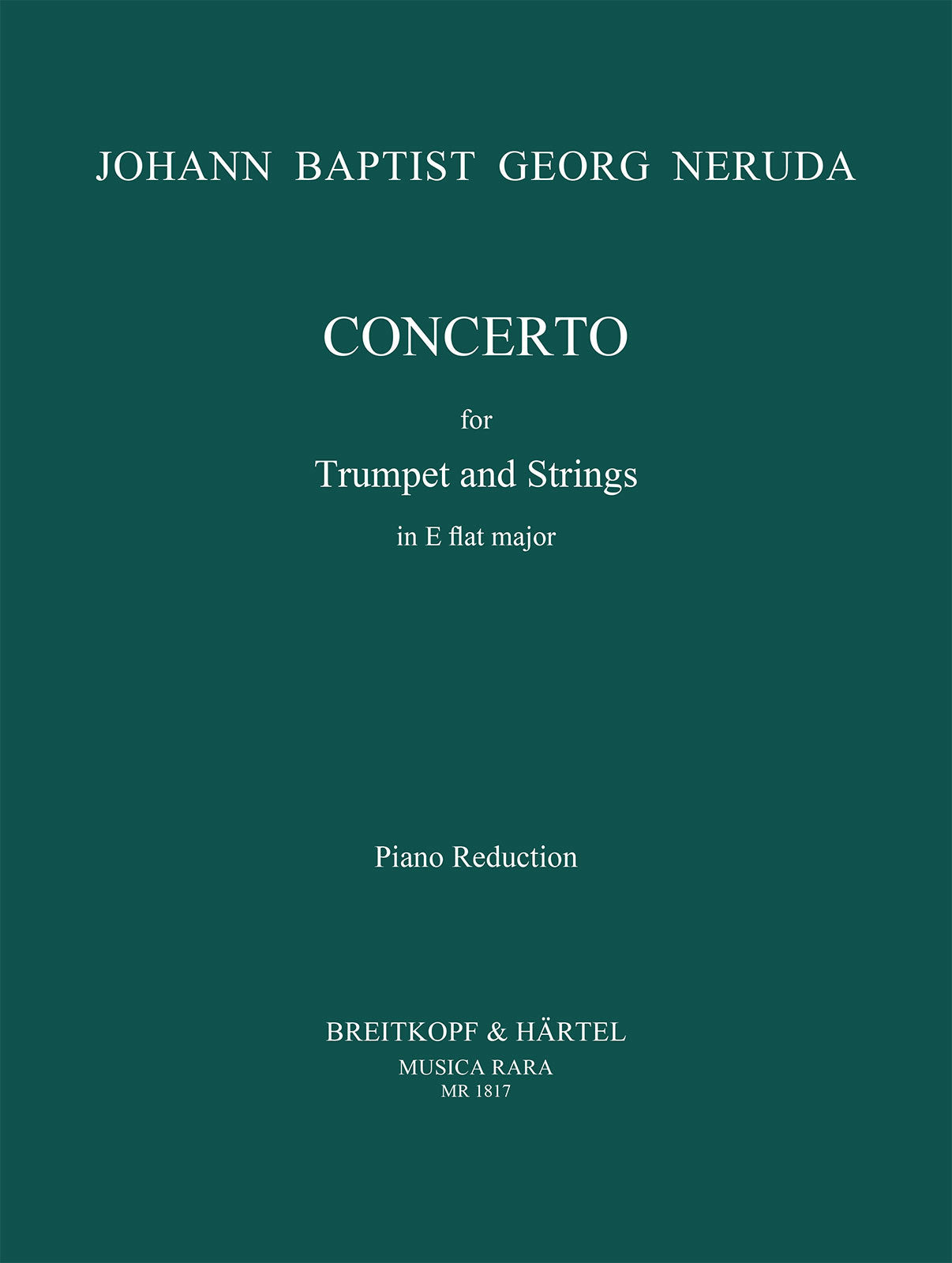 Neruda: Trumpet Concerto in E-flat Major