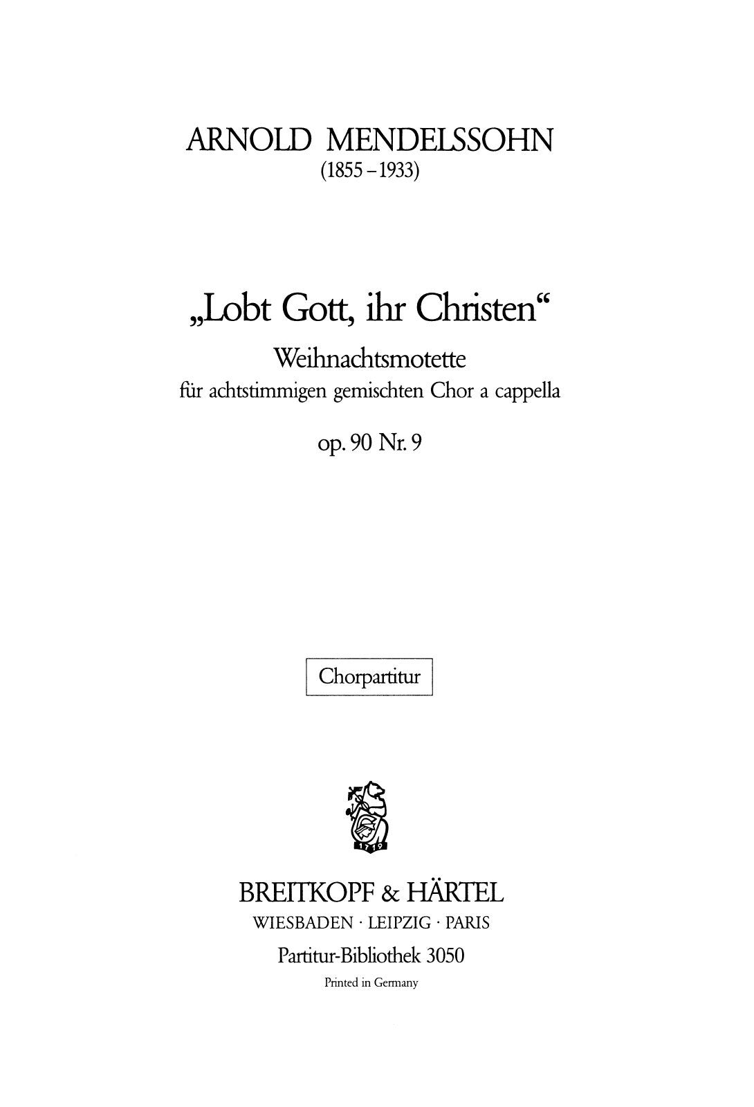 A. Mendelssohn: Lobt Gott, ihr Christen, Op. 90, No. 9