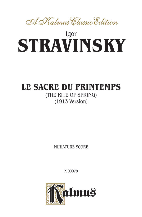 Stravinsky: Le Sacre du Printemps (The Rite of Spring)