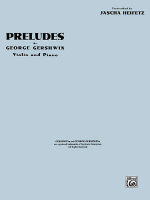 Gershwin: Preludes (arr. Heifetz)