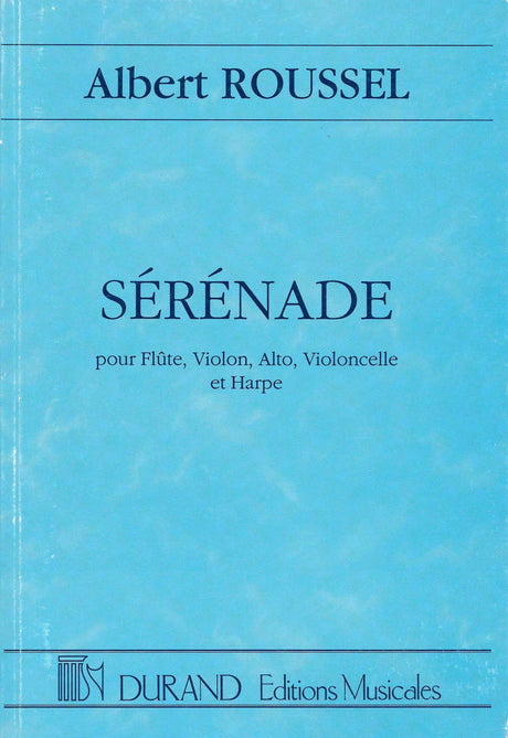 Roussel: Sérénade, Op. 30