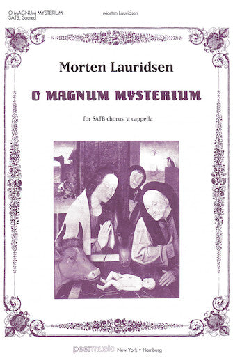 Lauridsen: O Magnum Mysterium (Version for SATB)