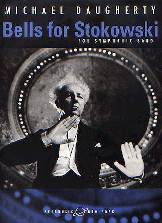 Daugherty: Bells for Stokowski