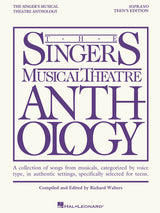 The Singer's Musical Theatre Anthology – Soprano - Teen's Edition