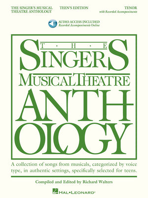 The Singer's Musical Theatre Anthology – Tenor - Teen's Edition