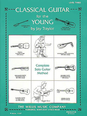 Traylor: Classical Guitar for the Young - Level 3