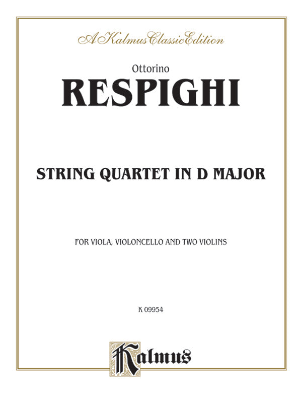 Respighi: String Quartet in D Major