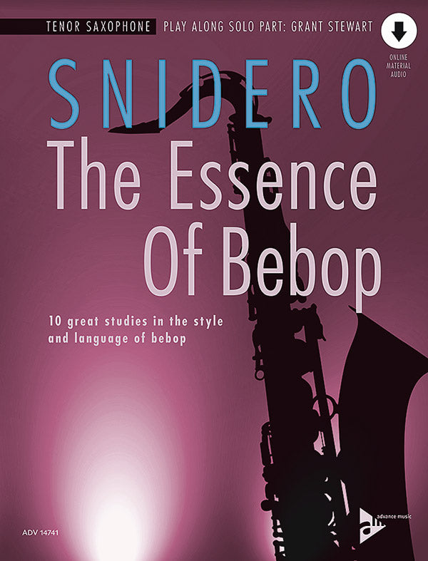 Snidero: The Essence of Bebop - Tenor Saxophone