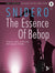 Snidero: The Essence of Bebop - Tenor Saxophone