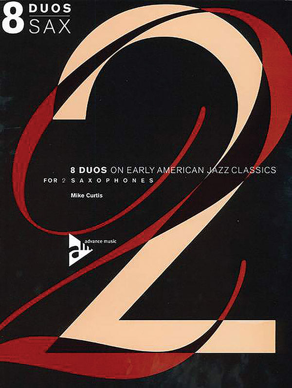 8 Duos on Early American Jazz Tunes for Saxophone