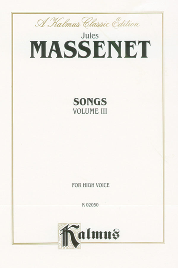 Massenet: Songs - Volume 3